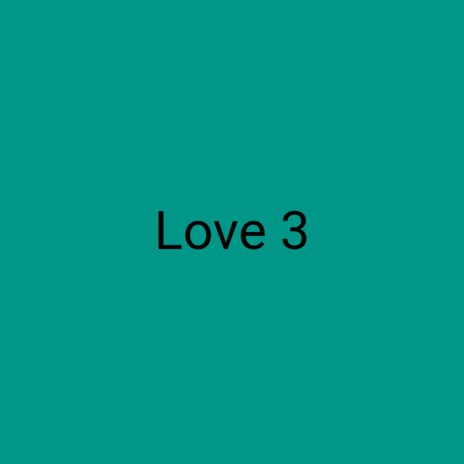 Love 3 ft. ChiPALiPa | Boomplay Music