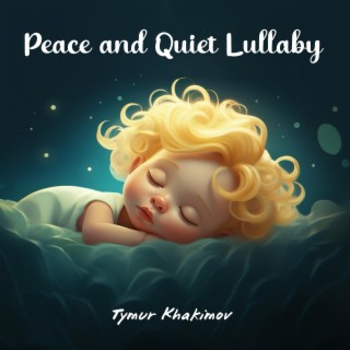 Peace and Quiet Lullaby