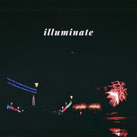 Illuminate | Boomplay Music