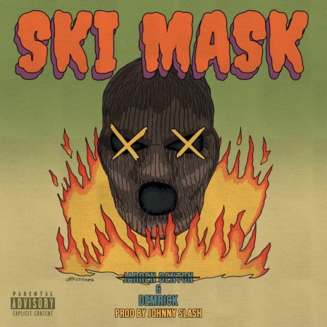 Ski Mask ft. Demrick & Johnny Slash | Boomplay Music
