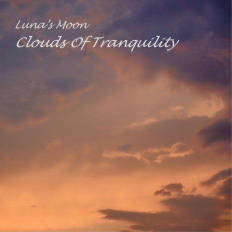 Clouds Of Tranquility