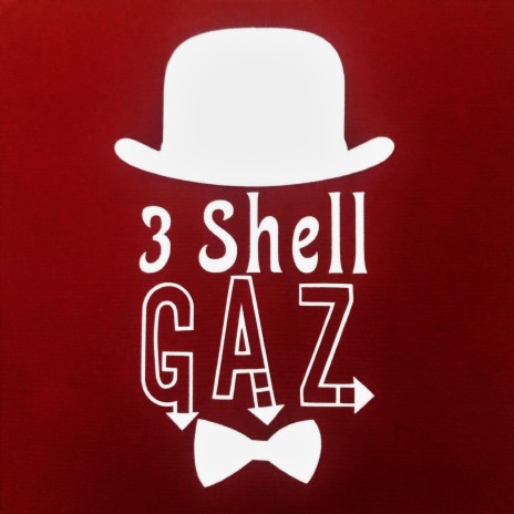 3 Shell Gaz | Boomplay Music