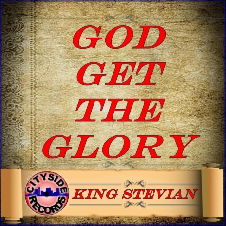 God Get the Glory | Boomplay Music