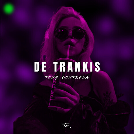 De trankis | Boomplay Music