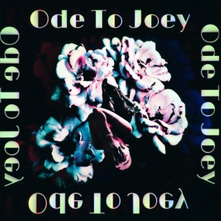 Ode To Joey ||