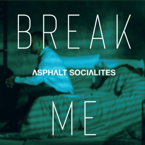 Break Me | Boomplay Music