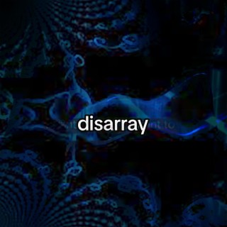 Disarray