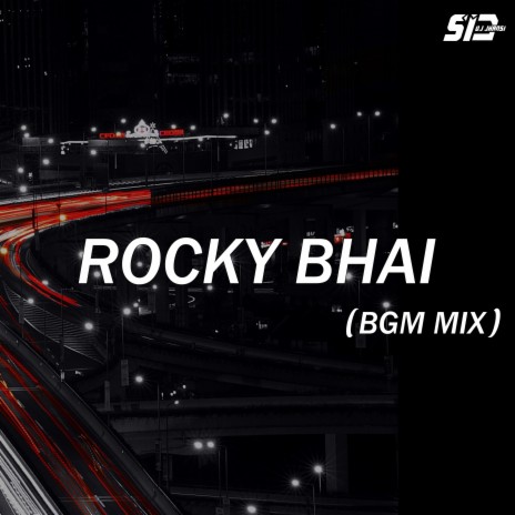 Rocky Bhai (BGM MIX) | Boomplay Music