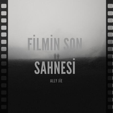 Filmin Son Sahnesi | Boomplay Music