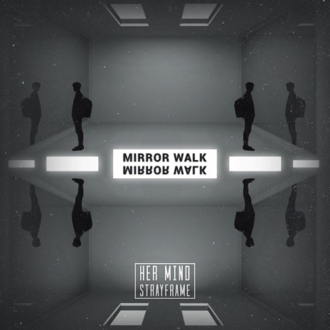 Mirror Walk (feat. Strayframe) | Boomplay Music