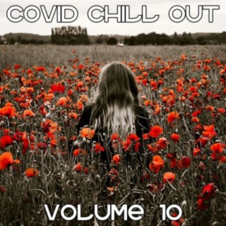 Covid Chill Out, Vol. 10