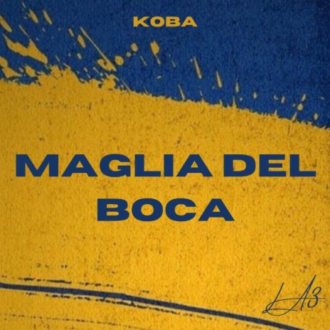 Maglia del Boca | Boomplay Music
