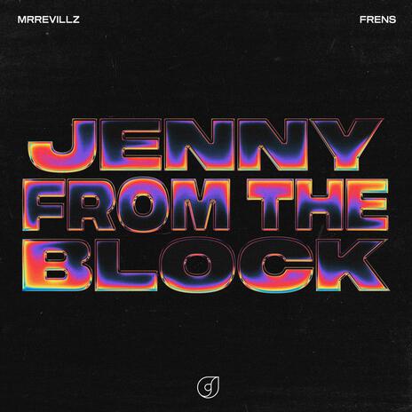 Jenny From The Block ft. Frens | Boomplay Music