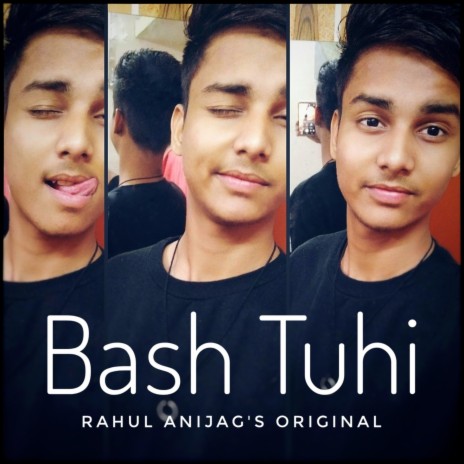 Bash Tuhi | Boomplay Music