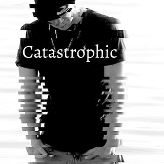 Catastrophic