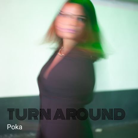 Turn Around | Boomplay Music