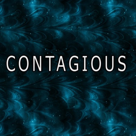 Contagious | Boomplay Music