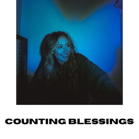 Counting Blessings | Boomplay Music