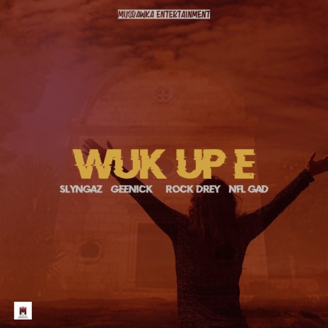 Wuk Up E | Boomplay Music