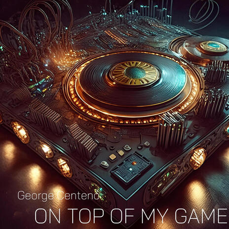 On top of my game | Boomplay Music