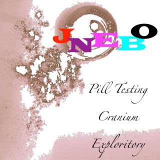 Pill Testing Cranium Exploritory