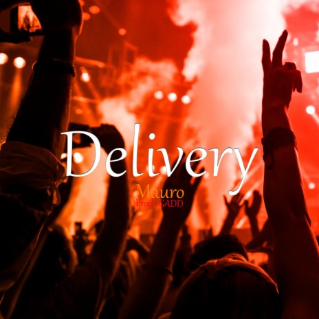 Delivery | Boomplay Music