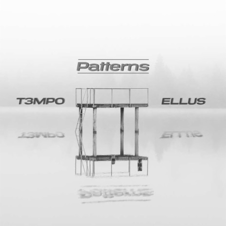 Patterns ft. ELLUS | Boomplay Music