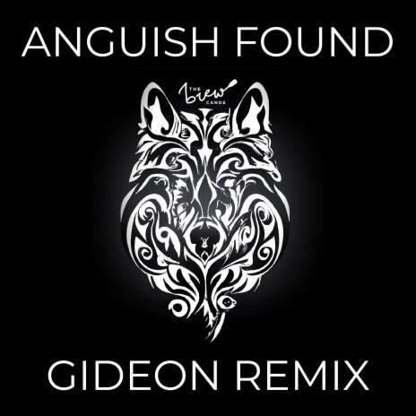 Anguish Found (Gideon Remix) ft. Gideon