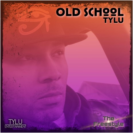 Old School TyLu (Freestyle) | Boomplay Music