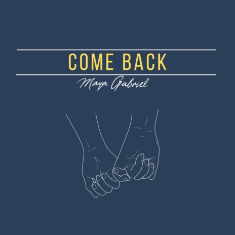 Come Back | Boomplay Music