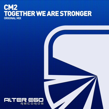 Together We Are Stronger (Original Mix)