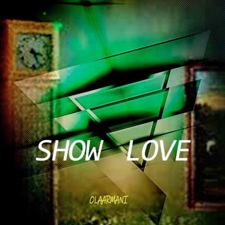 Show Love | Boomplay Music