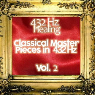Classical Master Pieces in 432 Hz Vol. 2