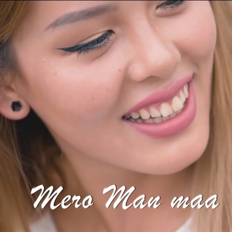Mero Man Maa | Boomplay Music