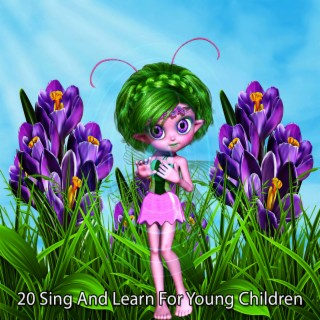 20 Sing And Learn For Young Children