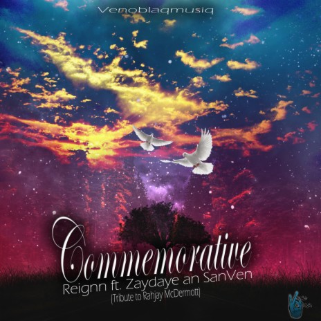 Commemorative ft. Zaydaye & Sanven | Boomplay Music