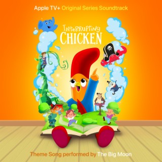 Interrupting Chicken (Theme Song from the Apple Original Series)