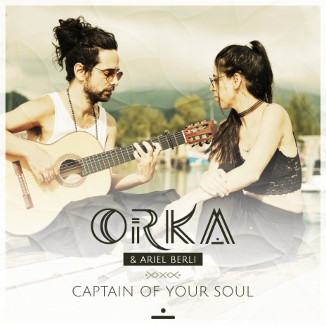 Captain of your soul ft. Ariel Berli | Boomplay Music