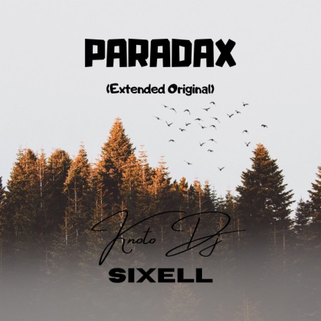 Paradax ft. Sixell | Boomplay Music