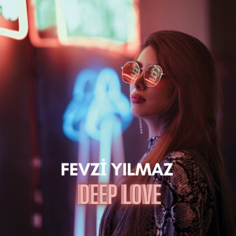 Deep Love | Boomplay Music