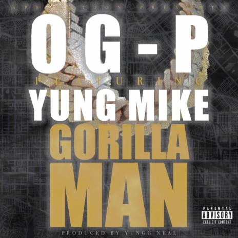 Gorilla Man ft. Yung Mike | Boomplay Music