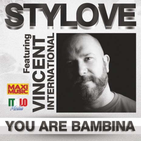 You Are Bambina (Extended Mix) ft. Vincent International