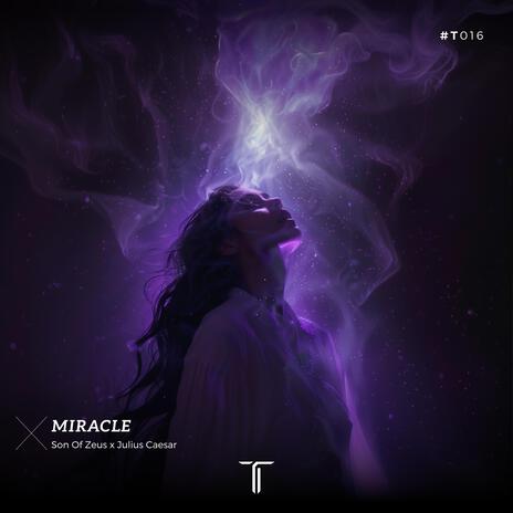 Miracle ft. Julius Caesar | Boomplay Music