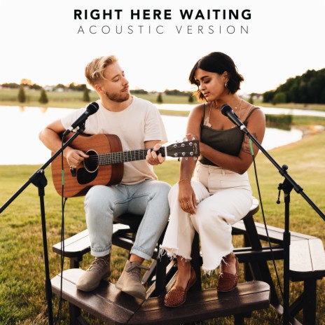 Right Here Waiting (Acoustic Version) ft. Celine | Boomplay Music