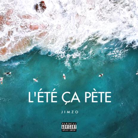 L'ÉTÉ ÇA PÈTE | Boomplay Music