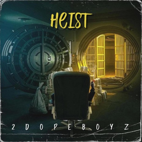 Heist | Boomplay Music