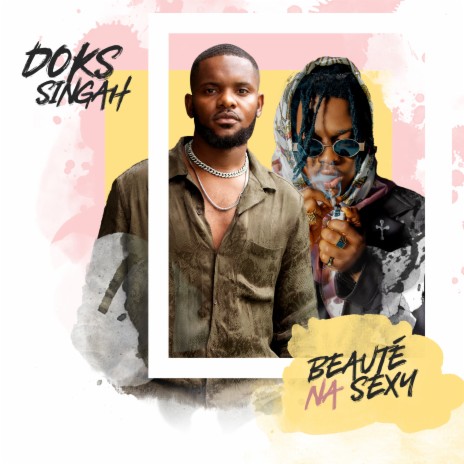 Beauté na sexy ft. Singah | Boomplay Music