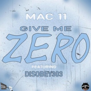 Give me zero (feat. Disobey303)