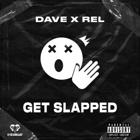 GET SLAPPED ft. REL | Boomplay Music