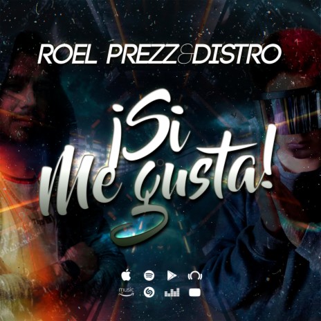 Si me gusta (feat. Roel Prezz) | Boomplay Music